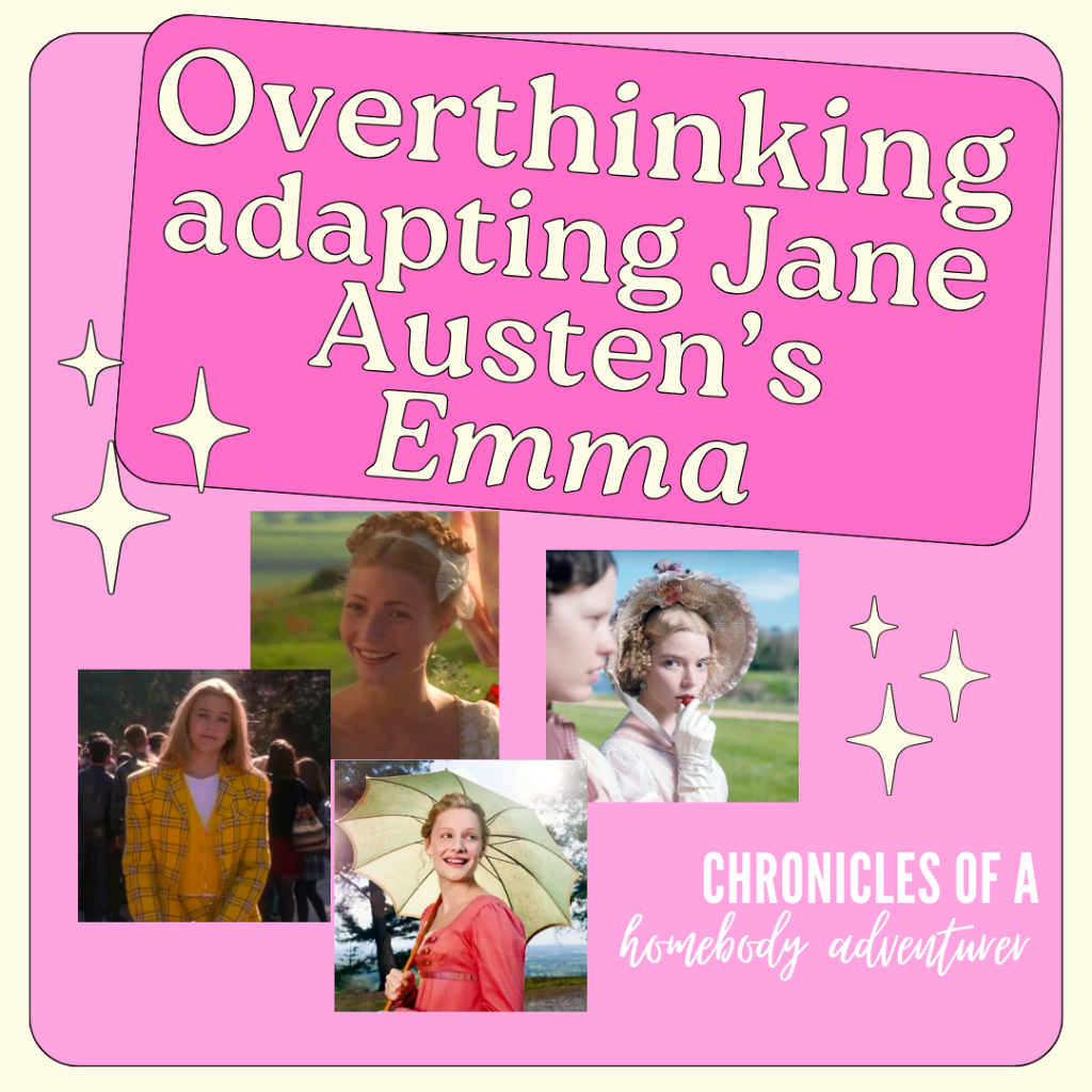 Overthinking: Adaptations of Jane Austen’s Emma